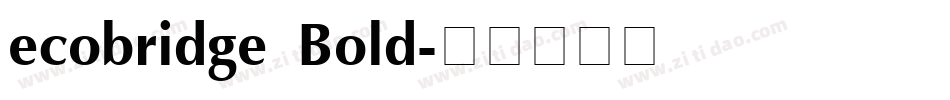 ecobridge Bold字体转换